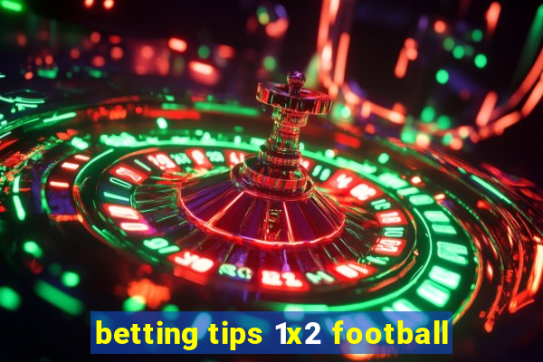 betting tips 1x2 football